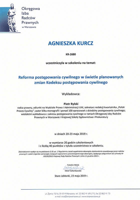W dniach 20-23 maja 2019 roku radca prawny Agnieszka Kurcz uczestniczyła w szkoleniu - Reforma prawa cywilnego w świetle planowanych mian kodeksu postępowania cywilnego